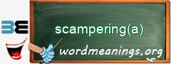 WordMeaning blackboard for scampering(a)